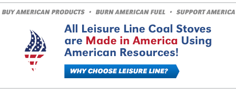 All Leisure Line Coal Stoves are Made in America Using American Resources!
